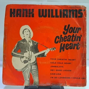 HANK WILLIAMS /YOUR CHEATIN' HEART /HEY GOOD LOOKIN' / THAI EP 7" THAILAND 45RPM - Picture 1 of 6
