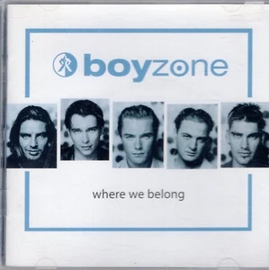 Where We Belong - By Boyzone - ( Audio CD) Very Good - Picture 1 of 1