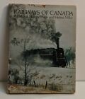Railways Of Canada: A Pictorial History - Mika (1972, Hardcover)