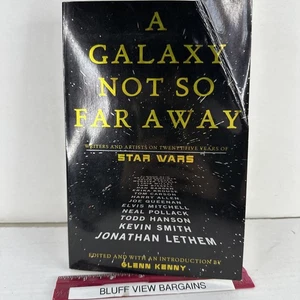 A Galaxy Not So Far Away Writers and Artists on Twenty Five Years of Star Wars - Picture 1 of 4
