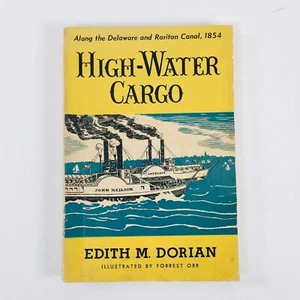 High-Water Cargo by E. Dorian (1965) Illustrator F. Orr Softcover - Picture 1 of 8