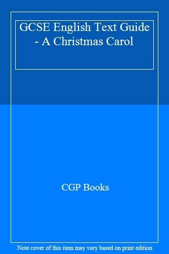 GCSE English Text Guide - A Christmas Carol By CGP Books - Image 1 of 1