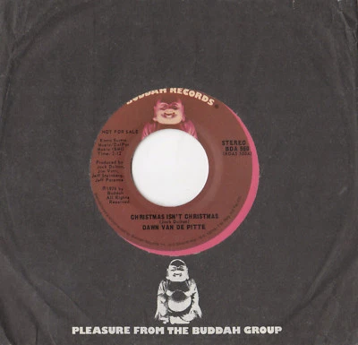 Dawn Van De Pitte - Christmas Isn't Christmas - MONO/STEREO PROMO - 7" single - Image 1 of 2