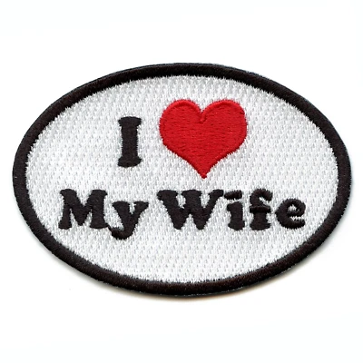 I Love My Wife Oval Embroidered Iron On Patch - Image 1 of 2