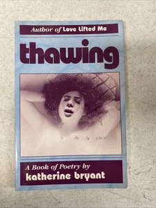Thawing [Paperback] Bryant, Katherine Signed - Bild 1 von 3