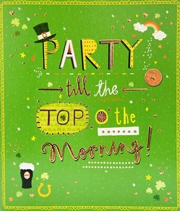 Party Till the Top of the Morning! St Patrick's Day Card from UK Greetings - Picture 1 of 2