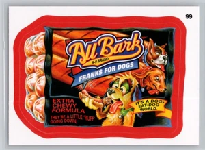2015 TOPPS WACKY PACKAGES #99 ALL BARK FRANKS FOR DOGS RED BORDER - Picture 1 of 2