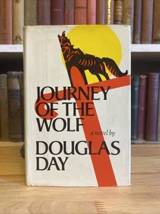 JOURNEY OF THE WOLF By Douglas Day HCDJ 1977 First Edition Rare! - Picture 1 of 18