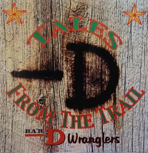 TALES FROM THE TRAIL - BAR D WRANGLERS, CD, 2011 - Picture 1 of 2