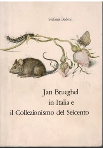 Jan Brueghel in Italia e il Collezionismo del Seicento - Imagen 1 de 1