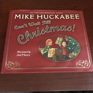 Can't Wait till Christmas! by Mike Huckabee (2010, Hardcover) - Imagen 1 de 15