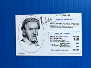 MICHAEL HESELTINE - CONSERVATIVE M.P. - EXCELLENT SIGNED 1983 ELECTION CARD - Picture 1 of 1