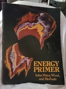  Vintage 1974 Energy Primer   Solar Water  Wind & Biofuels by Portola Institute - Picture 1 of 5