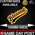 Blessed 100mm Wide Vinyl Car Sticker Decal Funny Meme Cheap