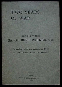 Two Years of War Sir Gilbert Parker Interview with the A.P. 1916 1st ed. VG+ - Imagen 1 de 1