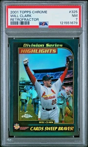 2001 TOPPS CHROME RETROFRACTOR HL 325 WILL CLARK CARDINALS PSA 7 NEAR MINT POP 1 - Picture 1 of 2