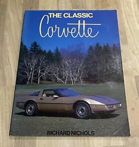 1984 The Classic Corvette Richard Nichols 🔥 - Picture 1 of 2