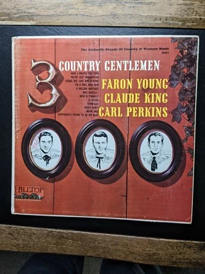 33 LP - Faron Young, Claude King, Carl Perkins: "3 Country Gentlemen" Hilltop - Image 1 of 4