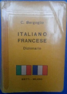Dizionario Italiano Francese - Cesare Bergoglio - Bietti,1961 - R - Imagen 1 de 1