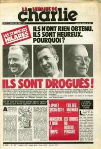 "LA SEMAINE DE CHARLIE N°4 du 4/6/1981" LES SYNDICATS HILARES: ILS SONT DROGUÉS! - Picture 1 of 4