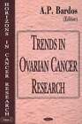 Trends in Ovarian Cancer Research,  ,  Hardback