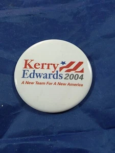 kerry edwards 2004 a new team for a new america Button - Picture 1 of 2