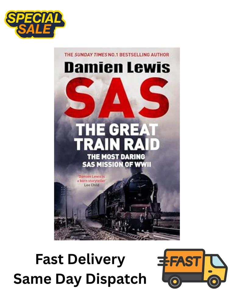 SAS THE GREAT TRAIN RAID Damien Lewis  | HARDCOVER | Free Fast Delivery | UK - Image 1 of 1