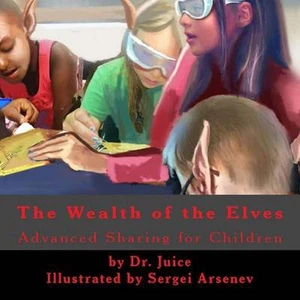 The Elf Key to Wealth: A children's book explaining how an open source society b - Picture 1 of 1