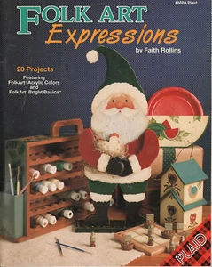 Folk Art Expressions by Faith Rollins 20 Projects Tole Decorative Painting 1993 - Foto 1 di 1