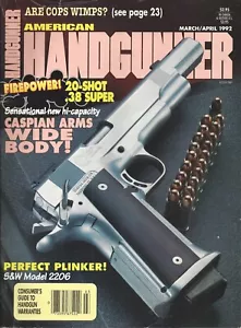 American HANDGUNNER Magazine March/April 1992 S&W Model 2206 Caspian Arms - Picture 1 of 3