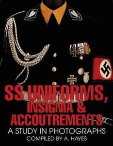 SS uniforms insignia e accoutrements a study in photographs A. HAYES - Foto 1 di 1