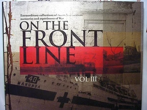 On The Front Line Vol III : Australian Soldiers War Memories HB Nr Mint - Picture 1 of 4