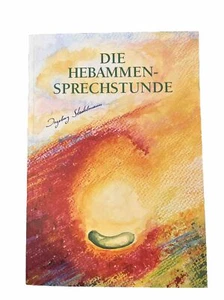 Die Hebammensprechstunde von Ingeborg Stadelmann | Buch | Zustand gut - Bild 1 von 4