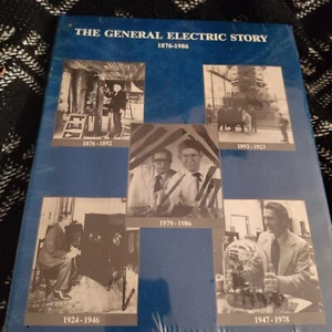The General Electric Story 1876–1986: A Photo History — Hall of History - New - Picture 1 of 5