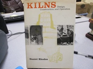Kilns: Design, Construction, & Operation., Daniel Rhodes - Picture 1 of 3