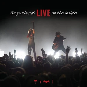 Live On The Inside By Sugarland On Audio CD Album Black 2009 Very Good - Picture 1 of 4