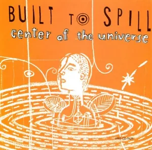 Built To Spill- Center Of The Universe (CD, Single Promo) V.G - Picture 1 of 3