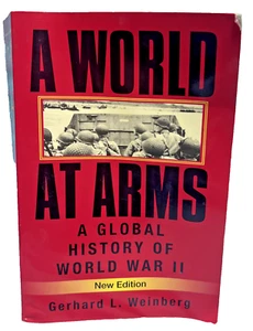A World at Arms: A Global History of World War II-Gerhard L. W . - Picture 1 of 13