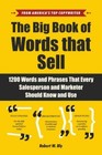 The Big Book of Words That Sell: 1200 Words and Phrases That Every Salesperson a