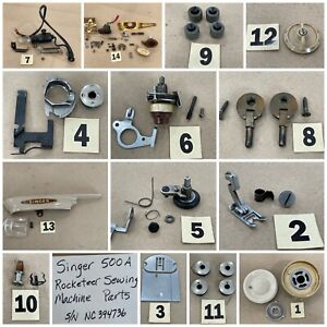 SINGER 500A ROCKETEER SEWING MACHINE PARTS