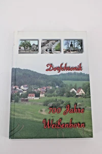 Dorfchronik 700 Jahre Weißenborn - 34633 Ottrau - Oberaula - Heimatbuch Chronik - Bild 1 von 3