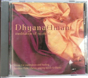 Dhyana Aman: Meditation of No Mind [Music Audio Compact Disc] - Picture 1 of 4