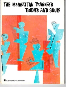 THE MANHATTAN TRANSFER BODIES AND SOULS SONGBOOK Piano Vocal Guitar 1983 - Picture 1 of 7