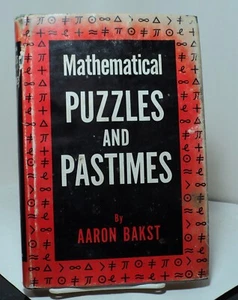 Mathematical Puzzles and Pastimes by Aaron Bakst - 1954 - Picture 1 of 2