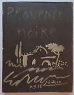 Provence Noire,André Verdet & Gilles Ehrmann,1955 Editions Cercle d ‘Art INV3045