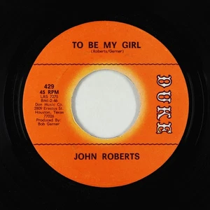 Northern/Deep Soul 45 - John Roberts - To Be My Girl - Duke - Picture 1 of 2
