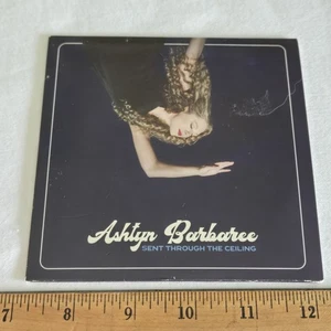 Ashtyn Barbaree Sent Through The Ceiling CD SEALED Americana - Picture 1 of 3