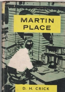 MARTIN PLACE by D H CRICK , HC/DJ , 1ST ED 1963 , NOVEL - Picture 1 of 1