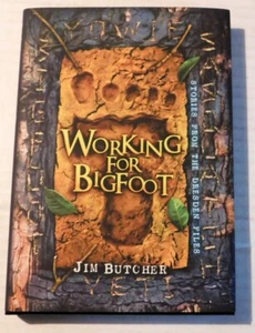 WORKING FOR BIGFOOT Stories From the Dresden Files LTD ED. SIGNED by JIM BUTCHER - Picture 1 of 5
