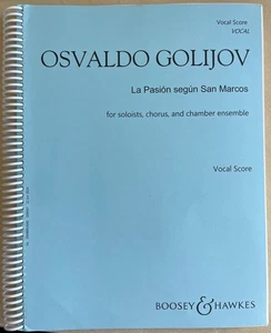 Osvaldo Golijov - La Pasion segun San Marcos for soloists, chorus and chamber en - Picture 1 of 3